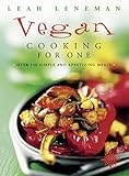 Vegan Cooking for One: Over 150 simple and appetizing meals (English Edition) livre