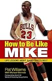 How to Be Like Mike: Life Lessons about Basketball's Best livre