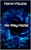 No Way Home (English Edition) livre