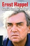Ernst Happel - Genie und Grantler: Eine Biografie livre