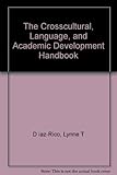The Crosscultural, Language, and Academic Development Handbook livre