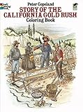 Story of the California Gold Rush Coloring Book livre