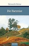 Die Harzreise (Große Klassiker zum kleinen Preis) livre