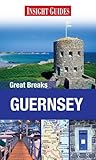 Insight Guides: Great Breaks Guernsey livre