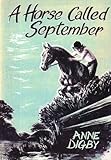 A HORSE CALLED SEPTEMBER (English Edition) livre