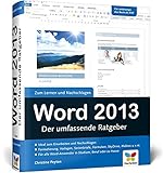 Word 2013: Der umfassende Ratgeber. Komplett in Farbe livre