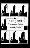 Secret Societies and Psychological Warfare (English Edition) livre