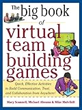 Big Book of Virtual Teambuilding Games: Quick, Effective Activities to Build Communication, Trust an livre