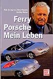 Ferry Porsche: Mein Leben livre