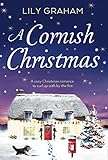 A Cornish Christmas: A cosy Christmas romance to curl up with by the fire (English Edition) livre