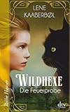Wildhexe - Die Feuerprobe (Reihe Hanser) livre