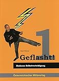 Geflasht!: Moderne Selbstverteidigung livre