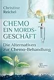 Chemotherapie - ein Mordsgeschäft livre