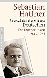 Geschichte eines Deutschen: Die Erinnerungen 1914-1933 livre