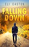 Falling Down (English Edition) livre