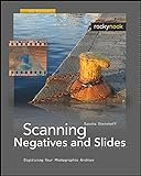 Scanning Negatives and Slides 2e livre