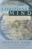 Limitless Mind: A Guide to Remote Viewing livre