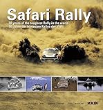 Safari Rally: 50 Jahre, der härtesten Rallye der Welt/50 years of the toughest rally in the world livre