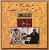 Woman, Thou Art Loosed! Cookbook livre