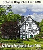 Schönes Bergisches Land 2018: Bildkalender livre