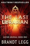 The Last Librarian: A Booker Thriller (The Justar Journal Book 1) (English Edition) livre