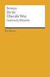 De ira /Über die Wut: Lat. /Dt. (Reclams Universal-Bibliothek) livre