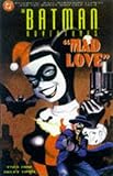 Batman Adventures: Mad Love livre