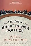 The Tragedy of Great Power Politics livre