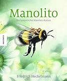 Manolito: Ein fantastischer Märchen-Roman (Knesebeck Kinderbuch Klassiker) livre