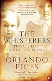 The Whisperers: Private Life in Stalin's Russia livre