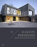 25 elegante Wohnhäuser: Ausgewählt von der Reiners Architektur-Stiftung livre