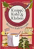 Knipp, Kohl & Klaben: Bremer Kult-Rezepte livre