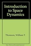 Introduction to Space Dynamics livre