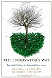 The Innovator's Way: Essential Practices for Successful Innovation (The MIT Press) (English Edition) livre