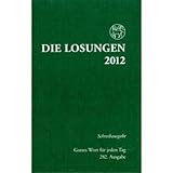 Die Losungen Deutschland 2012 / Die Losungen 2012. Schreibausgabe: mit unbedruckten Schreibseiten livre