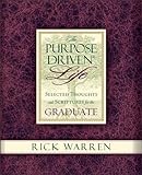 The Purpose-Driven Life: Selected Thoughts and Scriptures for the Graduate livre