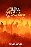 Küss den Cowboy (Cowboys 1) livre