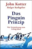 Das Pinguin-Prinzip: Wie Veränderung zum Erfolg führt livre