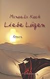 Liebe Lügen livre