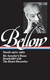 Saul Bellow: Novels 1970-1982 (LOA #209): Mr. Sammler's Planet / Humboldt's Gift / The Dean's Decemb livre