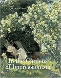 In The Gardens Of Impressionism livre