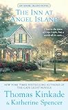 The Inn at Angel Island: An Angel Island Novel (Thomas Kinkade's Angel Island Book 1) (English Editi livre