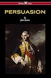 Persuasion (Wisehouse Classics - With Illustrations by H.M. Brock) (English Edition) livre