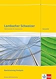 Lambacher Schweizer Mathematik Kursstufe Basistraining Analysis. Ausgabe Baden-Württemberg: Arbeits livre