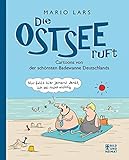 Die Ostsee ruft: Cartoons von der schönsten Badewanne Deutschlands livre
