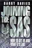 Joining the SAS: How to Get in and What Its Like livre