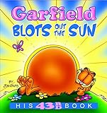 Garfield Blots Out the Sun: His 43rd book (Garfield Series) (English Edition) livre
