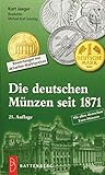 Die deutschen Münzen seit 1871: Bewertungen mit aktuellen Marktpreisen livre