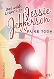 Das wilde Leben der Jessie Jefferson livre