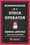 Reminiscences of a Stock Operator: The classic novel based on the life of legendary stock market spe livre